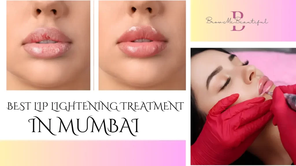 Best Lip Lightening Treatment in Mumbai